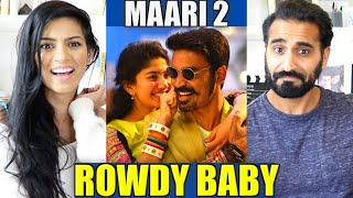 MAARI 2 - ROWDY BABY (Video Song) REACTION!!! | Dhanush, Sai Pallavi