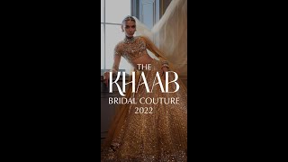 Manish Malhotra | Khaab Bridal Couture 2022 | Golden Vows