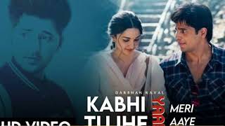 Kabhi Tumhe | Darshan Raval | Kabhii Tumhhe |Shershaah