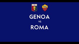 GENOA - ROMA | 0-2 Live Streaming | SERIE A