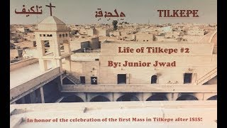 Life of Tilkeppe (تلكيف ) Part 2