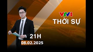 Bản tin thời sự tiếng Việt 21h - 08/02/2025 | VTV4