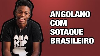 Angolanos com sotaque Brasileiro