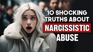 10 Aspects of Understanding Narcissistic Abuse