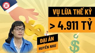 Đại Án Huyền Như: Vụ Lừa Thế Kỷ | TVPL