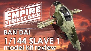 Star Wars Slave 1 1/144 Bandai model kit 星球大戰模型 Review