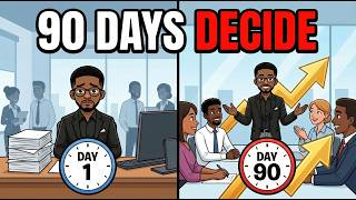 The First 90 Days At A New Job Will Define Your Career