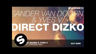 Sander van Doorn \u0026 Yves V - Direct Dizko (Original Mix)