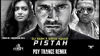 Pistah Psy Trance Remix | DJ Rash x Eagle Squad | Kuttoosan Mp4