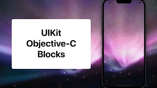 UIKit - Objective-C - Blocks - Xcode - Tutorial