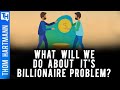 How Billionaires Create Poverty To Get Rich