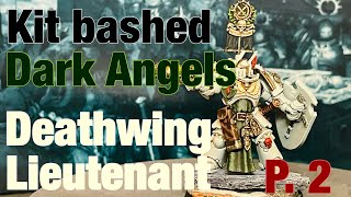 Ep 074: Painting the Kitbashed Deathwing Lieutenant