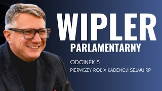 WIPLER PARLAMENTARNY odc. 3: Pierwszy rok X kadencji Sejmu RP