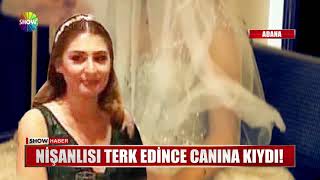 Nişanlısı terk edince canına kıydı!