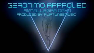 Geronimo Approved - V (featuring Allegra Dayo) [Prod. by FlipTunesMusic]