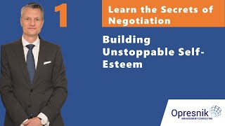 Learn the Secrets of Negotiation: Building Unstoppable Self-Esteem in Unit 1