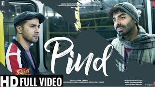 Pind Full Song: Street Dancer 3D, Varun D, Shraddha K, Norah F, Pind full video song