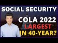 Social Security COLA 2022 Update: Largest Increase?Cost of Living Adjustment SSI SSDI Retirement