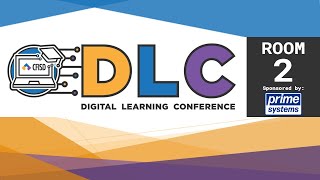 Room 2 - CFISD DLC - Sponsored by Prime