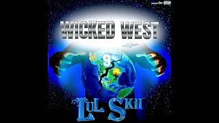 Lul Skii - Wicked West (Official Audio)