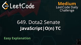649. Dota2 Senate | Easy Explanation | Stack | LeetCode Daily Challenge