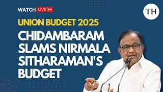 Former Finance Minister P. Chidambaram slams Nirmala Sitharaman's Budget