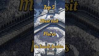 Top 5 Beautiful places in Saudi Arabia||#travel #5places #shortsviral