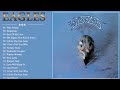 The Eagles Greatest Hits Full Album   The Eagles Best Songs