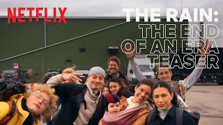 The Rain: The End of an Era Teaser | Netflix