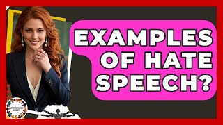 Examples Of Hate Speech? - Anthropology Insights