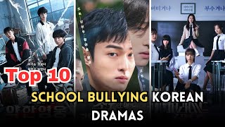 Top 10 School Bullying Korean Dramas List