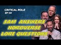 Sam's answers Nordverse lore questions | Critical Role | Campaign 2, Wrap up