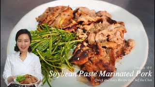 Sub-Eng,Esp l How to make Soybean paste Marinated Pork l Quick \u0026 Easy Recipe by Chef Jia Choi