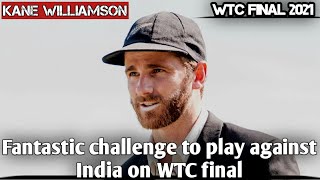 WTC | Fantastic challenge to play against India on WTC final | Kane Williamson