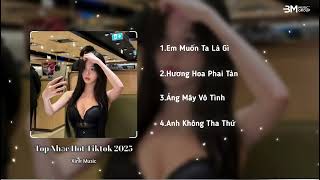 Mixtape Tổng Hợp Nhạc Remix Hot Nhất Tiktok Hiện Nay - Top BXH Nhạc Trẻ Hay Nhất 2025