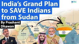 India’s Grand Plan to SAVE Indians from Sudan | How Egypt and Saudi Arabia will help