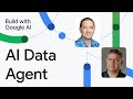 AI Data Agent with Gemini API | Build with Google AI