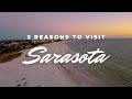 Three Reasons Why Sarasota, Florida is the Perfect Warm Getaway