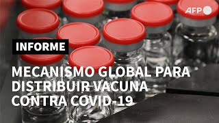 Más de 60 países ricos se unen a mecanismo de acceso mundial a vacuna contra covid-19 | AFP