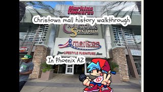 Christown mall history walkthrough in Phoenix AZ