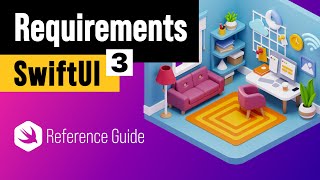 SwiftUI Reference Guide - What are the requirements and how to set up iOS projects in Xcode