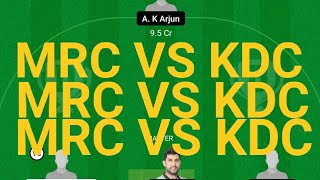 MRC VS KDC Dream 11 prediction ll MRC VS KDC Dream 11 team ll KDC VS MRC Dream 11 team ll MRC VS KDC