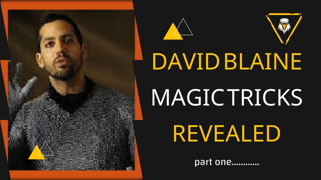 David Blaine Craziest Magic Tricks Revealed (part 1) - YouTube