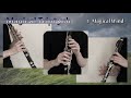 3つの魔法（1楽章） 高橋宏樹【クラリネット3重奏 多重録音】magical triptych for clarinet trio