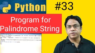 #33 Python program for Palindrome String|Palindrome String in Python|String Palindrome in python