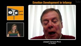 Experts in Emotion 15.1b -- Joseph Campos on Emotion Development in Infancy