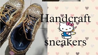 Handcraft sneakers 😊 #Sapna creativities