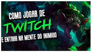 TWITCH ADC AFETA O PSICOLÓGICO DO INIMIGO! GAMEPLAY EXPLICATIVA - League of Legends | Dark #486