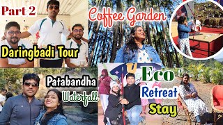 Daringbadi Tour/ Staycation at Eco Retreat/Eco Retreat Daringbadi/Eco Retreat Tour #ଓଡ଼ିଶାରକାଶ୍ମୀର