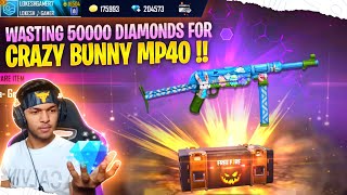 Wasting 3,00,000 Diamond's For Legendary Crazy Bunny 🐰 Mp40 Gun Skin [ My Angry 😡 Reaction ]